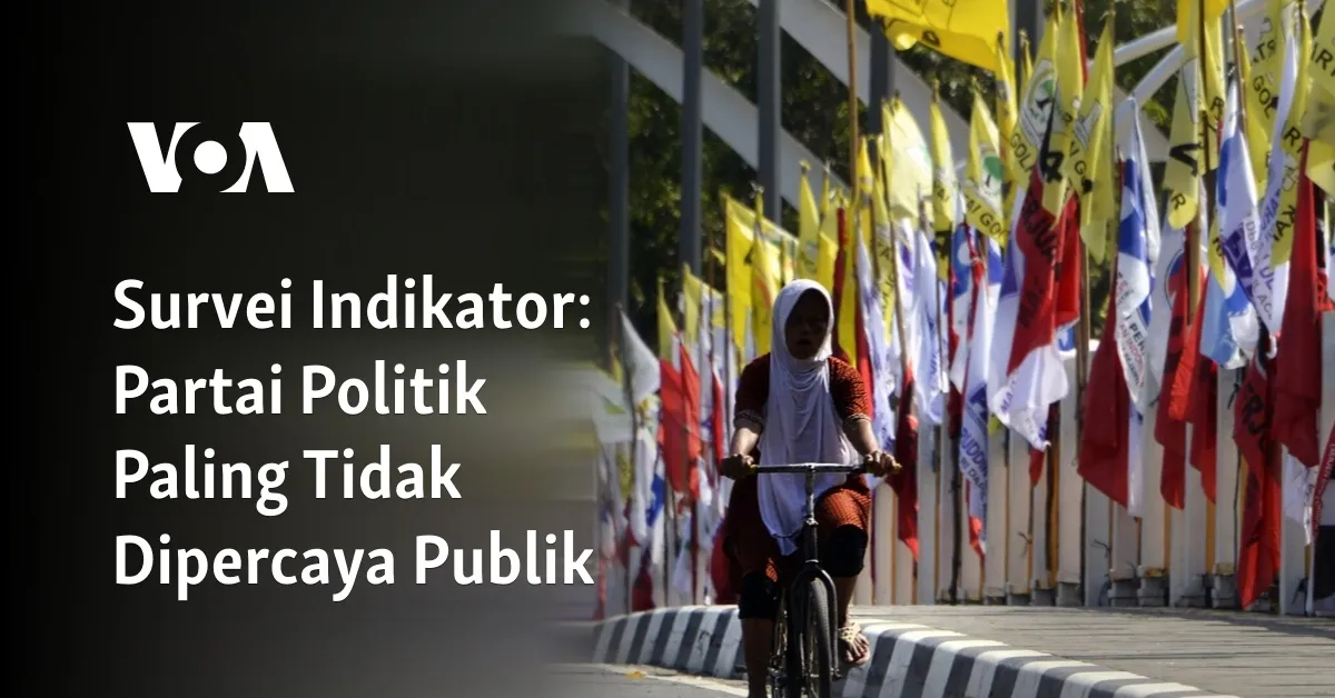 Survei Indikator: TNI Paling Dipercaya Publik, Partai Politik Terendah