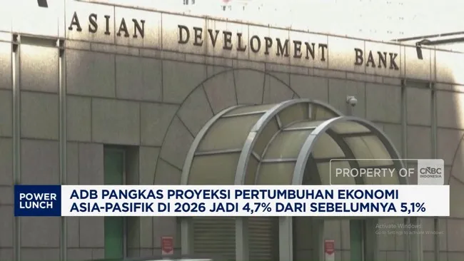 ADB Pangkas Proyeksi Pertumbuhan Ekonomi Asia-Pasifik 2026 Menjadi 4,7%