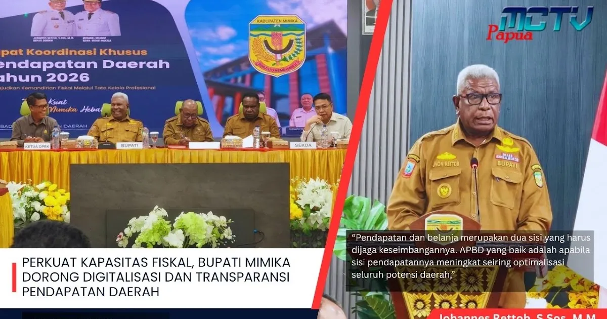 Pemkab Mimika Dorong Digitalisasi dan Transparansi untuk Perkuat Pendapatan Daerah