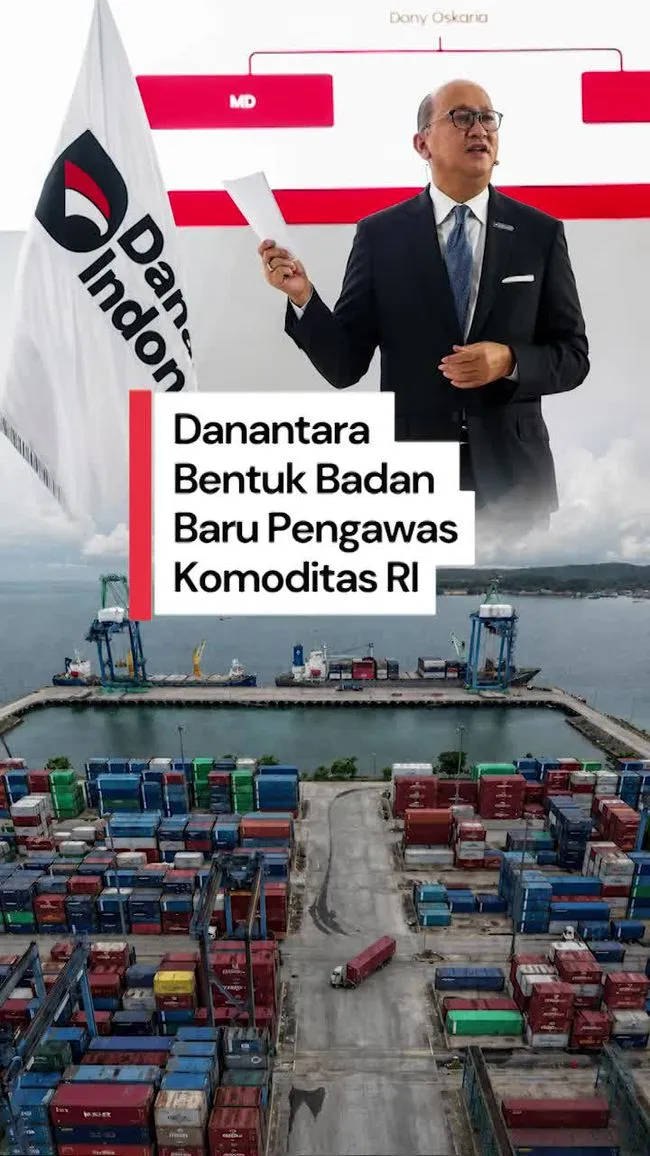 Danantara Bentuk PT DSI untuk Perkuat Transparansi Ekspor Komoditas