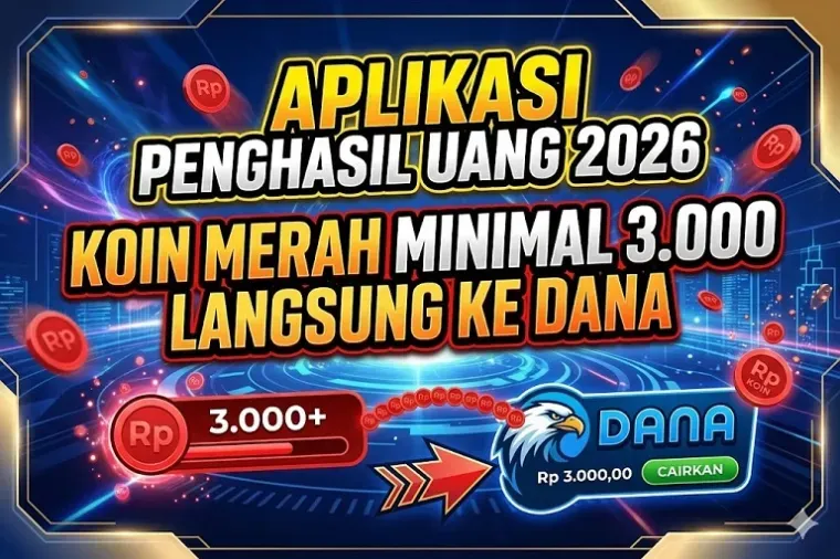 Aplikasi Penghasil Uang 2026 Tawarkan Dua Jenis Koin, Koin Merah Bisa Ditarik Mulai Rp3.000 ke DANA