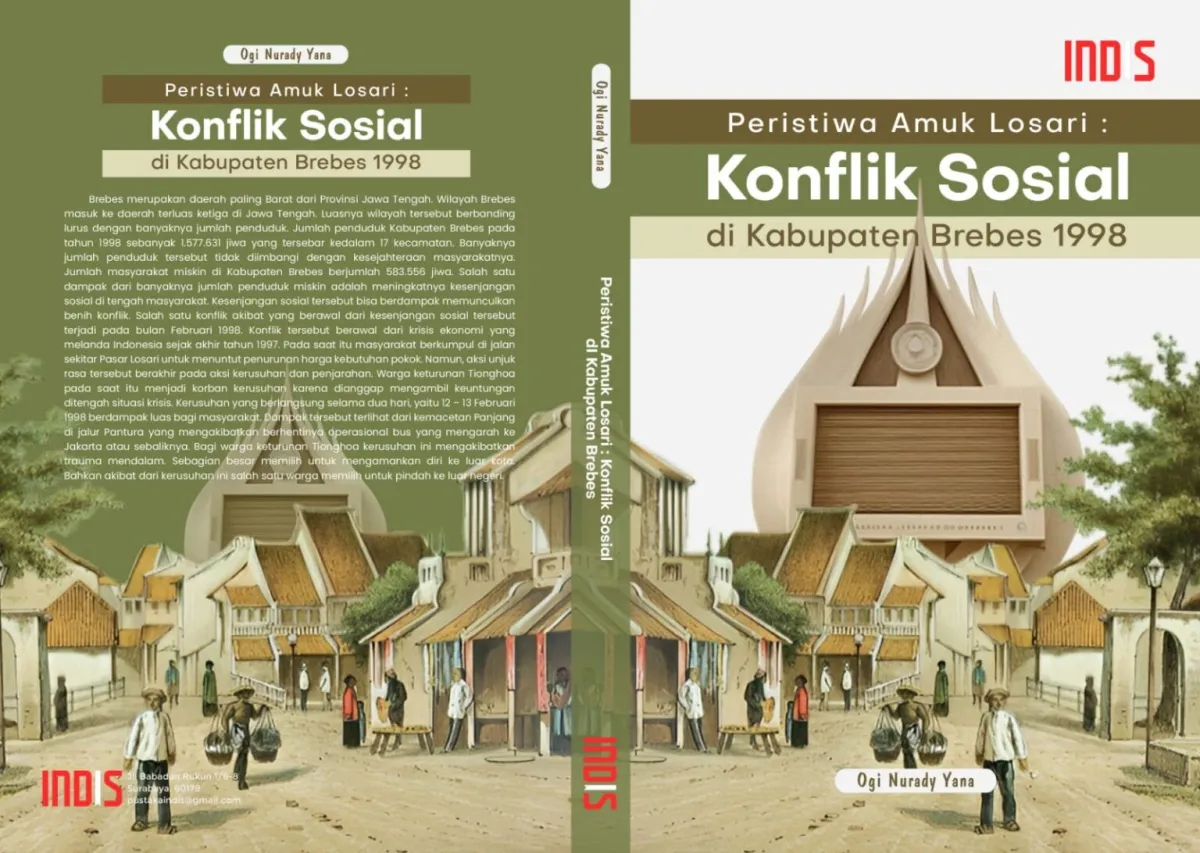 Buku "Peristiwa Amuk Losari" Mengulas Akar Kerusuhan Brebes 1998, Soroti Celah Perspektif Korban dan Dalang yang Tak Terungkap