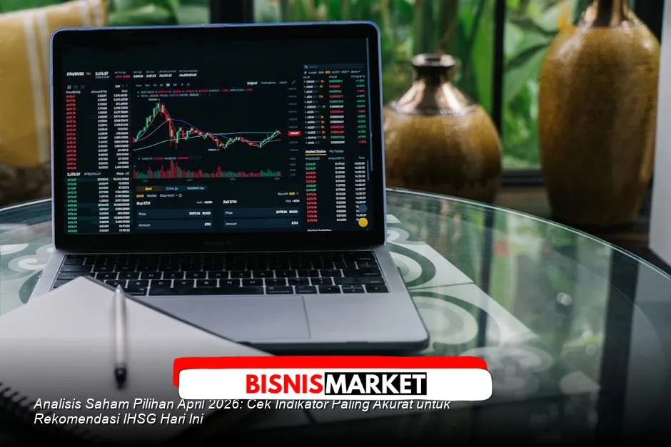 IHSG Awal April 2026 Konsolidasi Usai Reli, Analis Soroti Indikator Teknikal dan Sektor Pilihan
