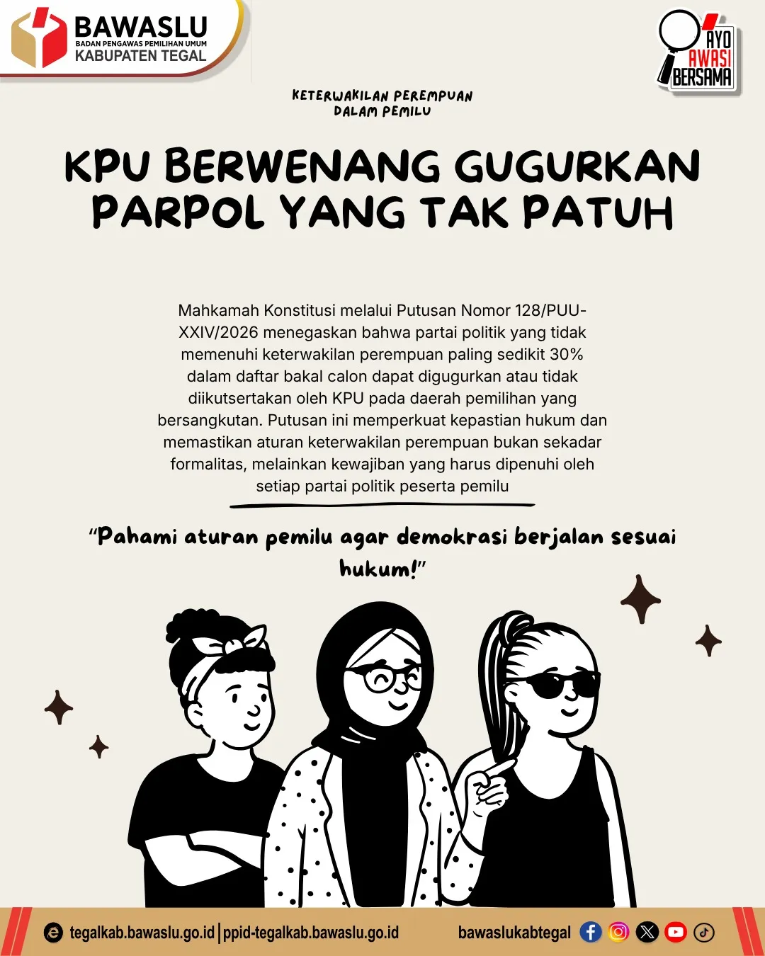 Bawaslu Kabupaten Tegal Sosialisasikan Putusan MK: KPU Dapat Gugurkan Parpol yang Tak Penuhi Kuota 30 Persen Perempuan