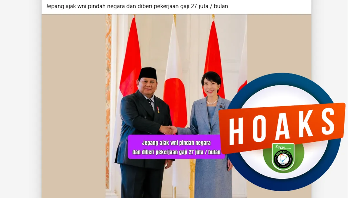 Hoaks soal Jepang Ajak WNI Pindah Kewarganegaraan dengan Gaji Rp 27 Juta per Bulan Beredar di Media Sosial