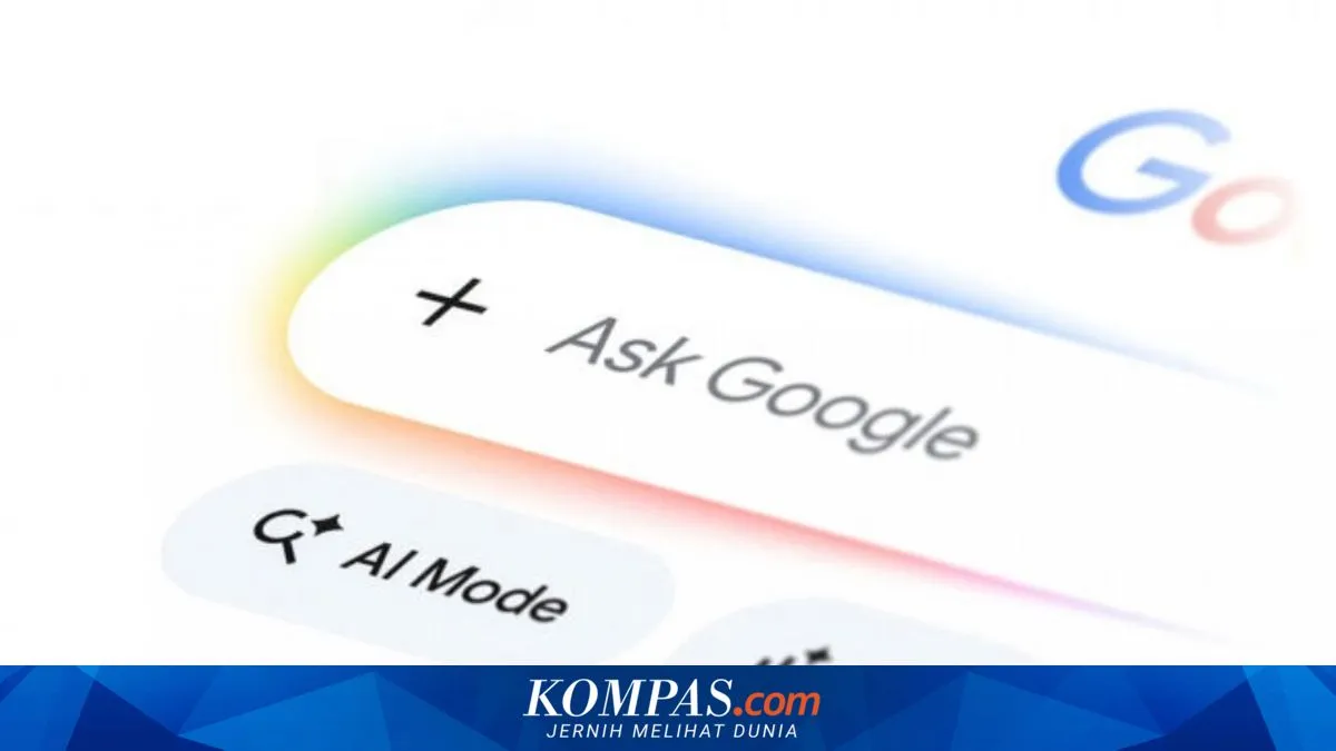 Google Rombak Search Box, Hasil Pencarian Makin Mengutamakan AI