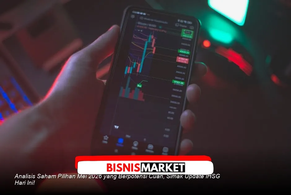 IHSG Pertengahan Mei 2026 Konsolidasi, Investor Diminta Cermati Perbankan, Teknologi, dan Energi Terbarukan