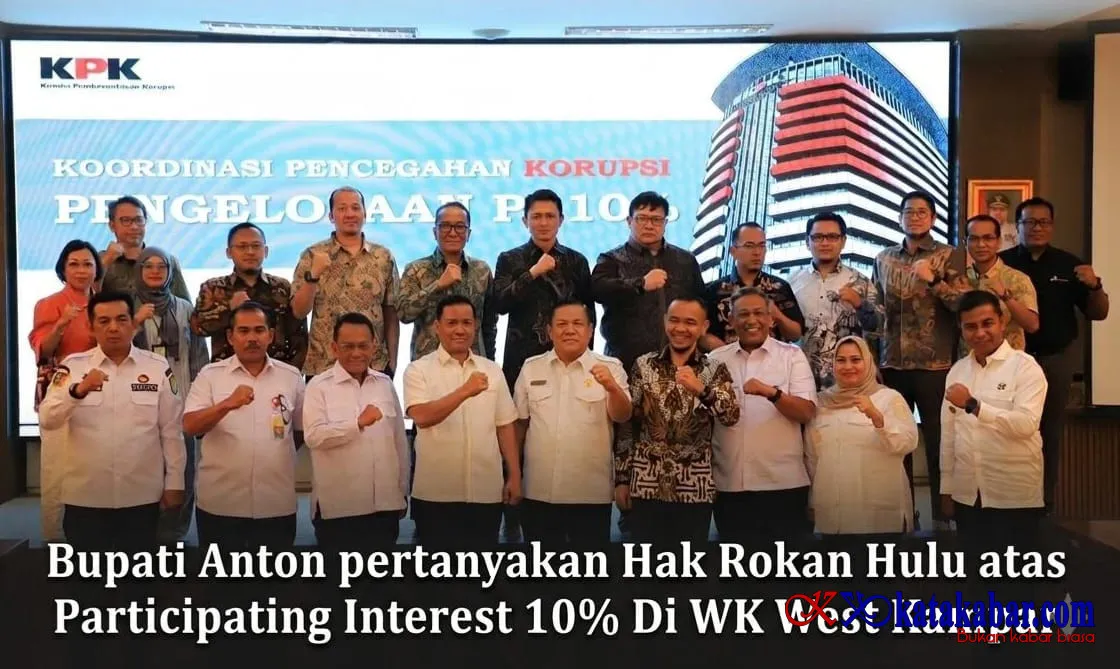 Forum Pemprov Riau–KPK Bahas Tata Kelola PI 10% Migas, Bupati Rohul Minta Transparansi dan Kejelasan West Kampar