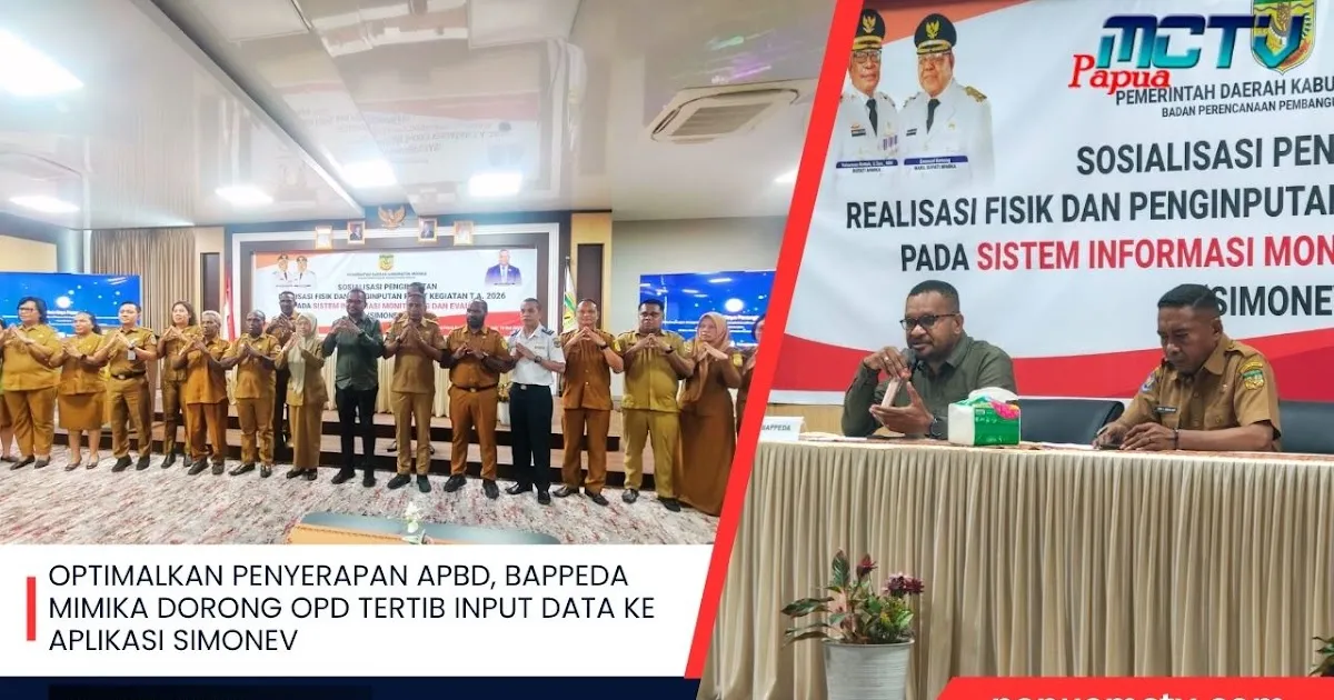 Bappeda Mimika Sosialisasikan SIMONEV, Minta OPD Tertib Input Realisasi Fisik untuk Percepat Serapan APBD 2026