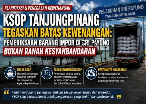 KSOP Tanjungpinang Klarifikasi Kewenangan Pemeriksaan Barang Impor di Pelabuhan Sri Payung