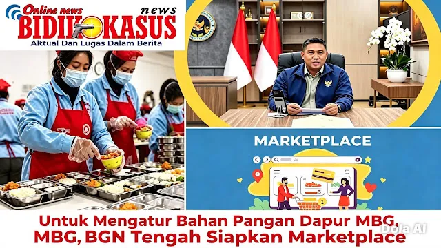 BGN Siapkan Marketplace untuk Pengadaan Bahan Pangan Program Makan Bergizi Gratis