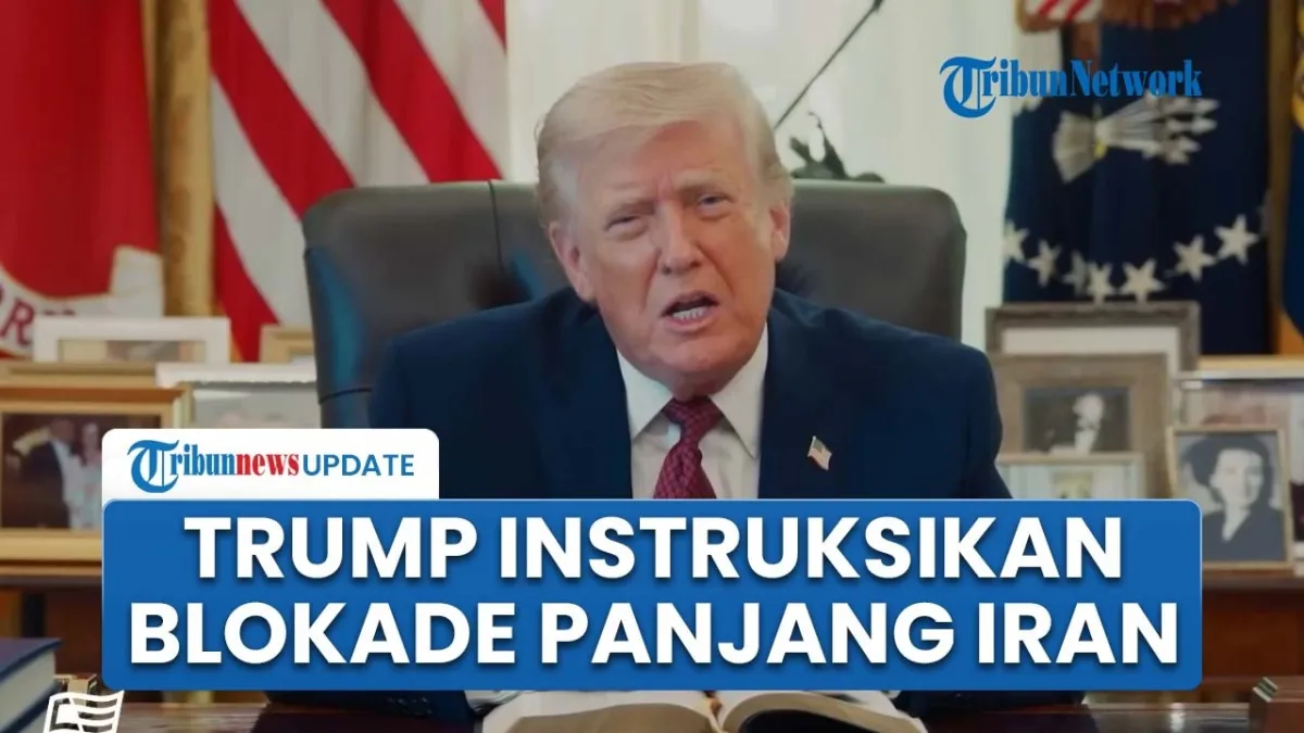 Trump Dilaporkan Minta Opsi Blokade Jangka Panjang Iran Disiapkan di Tengah Kebuntuan Diplomasi Nuklir
