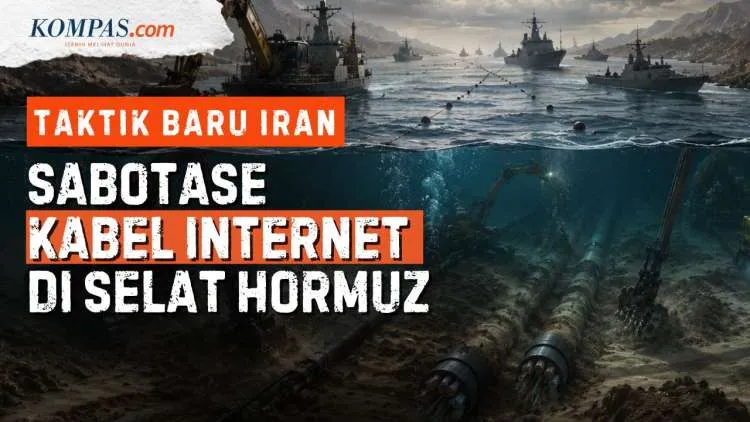 Iran Disebut Incar Kabel Internet Bawah Laut di Selat Hormuz untuk Tekan AS