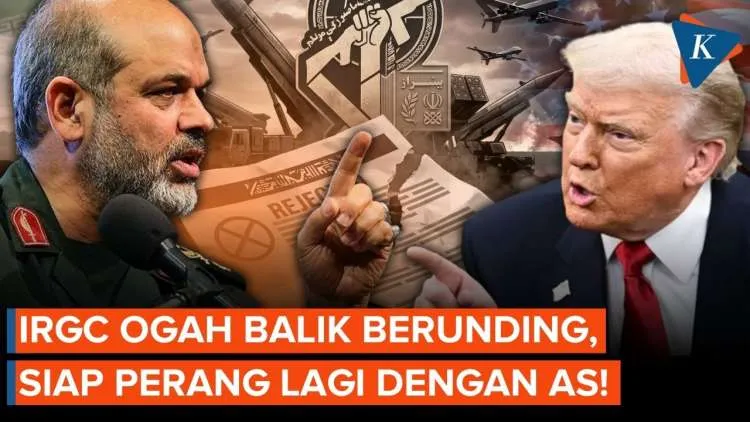 Trump Kembali Tolak Proposal Iran, IRGC Menolak Lanjutkan Diplomasi dengan AS
