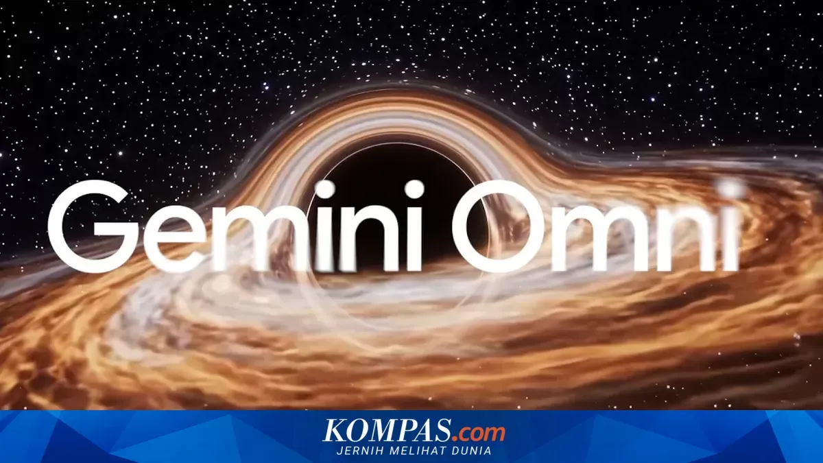 Google Perkenalkan Gemini Omni, Model AI Any-to-Any yang Bisa Mengedit Video Lewat Percakapan
