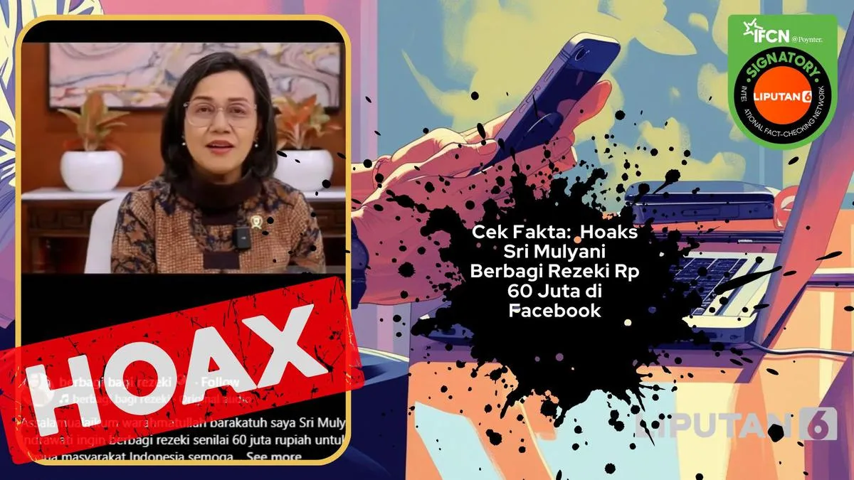 Cek Fakta: Klaim Sri Mulyani Bagi-bagi Rp60 Juta di Facebook Terindikasi Hoaks dan Penipuan