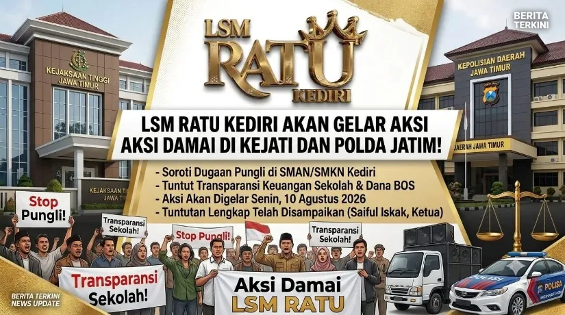 LSM RATU Berencana Gelar Aksi Damai di Kejati dan Polda Jatim, Soroti Dugaan Pungli serta Transparansi Keuangan Sekolah di Kediri