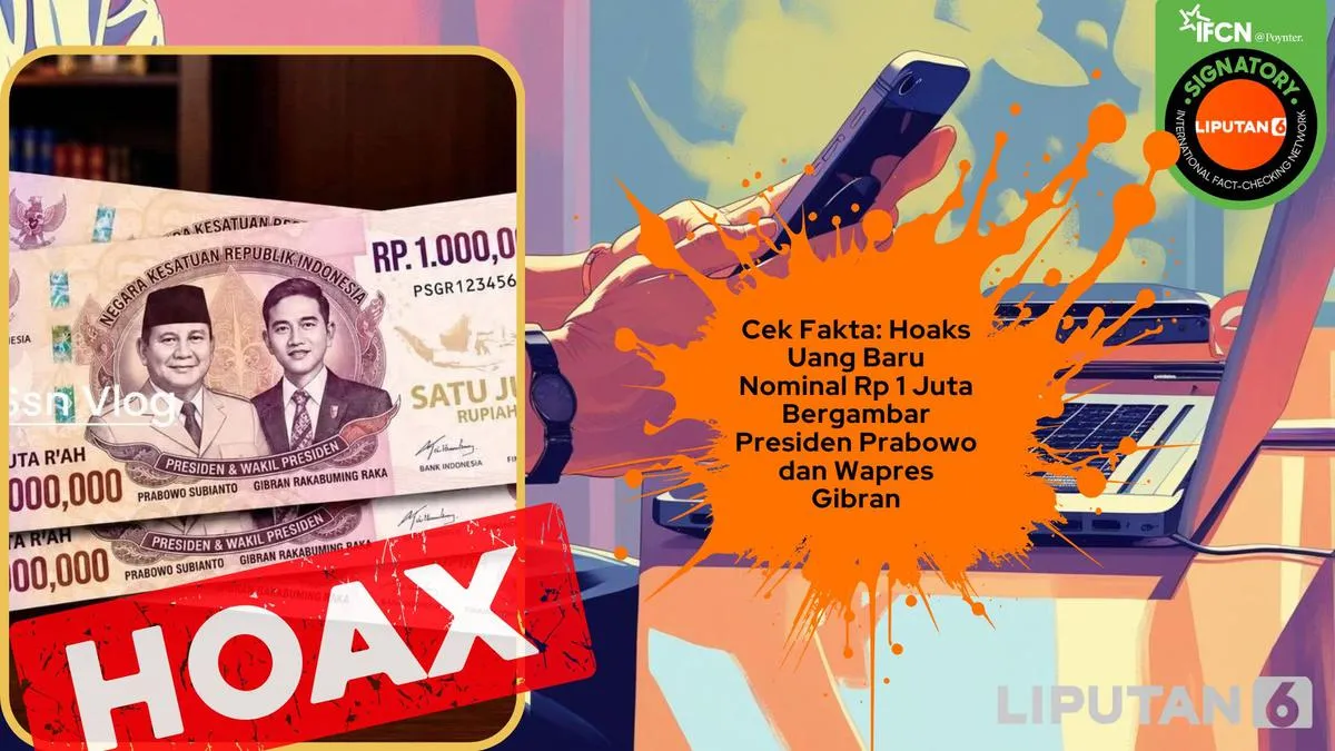Hoaks Uang Rupiah Baru Beredar di Media Sosial, dari Pecahan Rp 18 Ribu hingga Rp 5 Juta