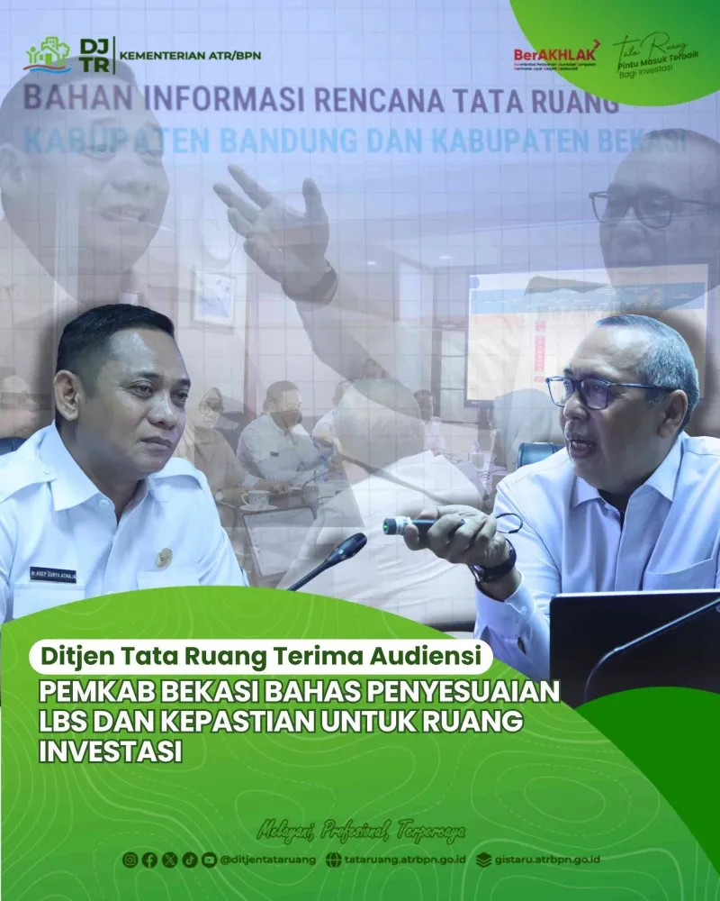 Ditjen Tata Ruang Terima Audiensi Pemkab Bekasi Bahas Sinkronisasi Lahan Baku Sawah