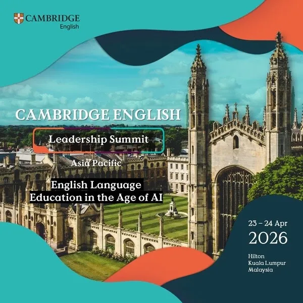 Cambridge English Gelar Leadership Summit 2026 Asia Pasifik di Kuala Lumpur, Bahas Pendidikan Bahasa Inggris di Era AI