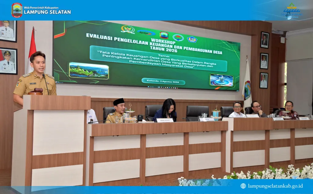 Bupati Lampung Selatan Tekankan Transparansi dan Dampak Nyata Pengelolaan Keuangan Desa