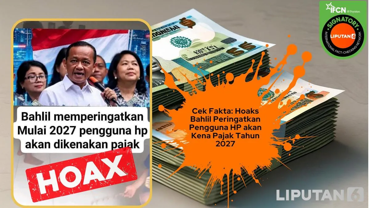 Cek Fakta: Klaim Bahlil Lahadalia Peringatkan Pengguna HP Akan Dikenakan Pajak Mulai 2027 Disebut Hoaks