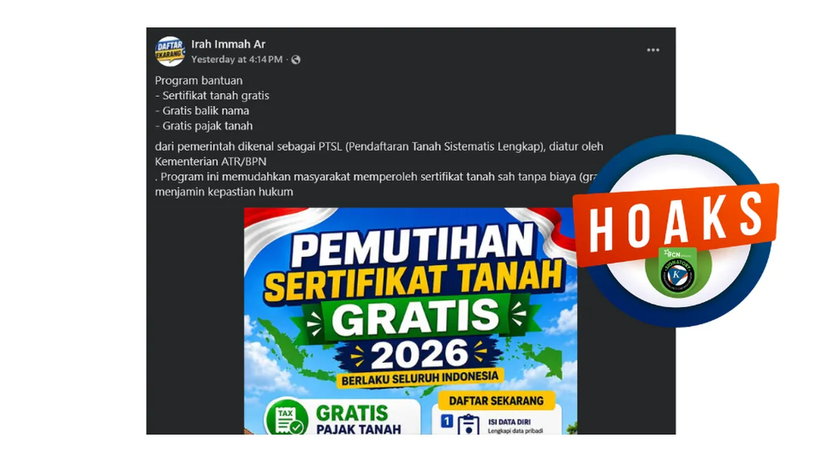 Hoaks Pemutihan Sertifikat Tanah Gratis Mengatasnamakan ATR/BPN Beredar di Media Sosial