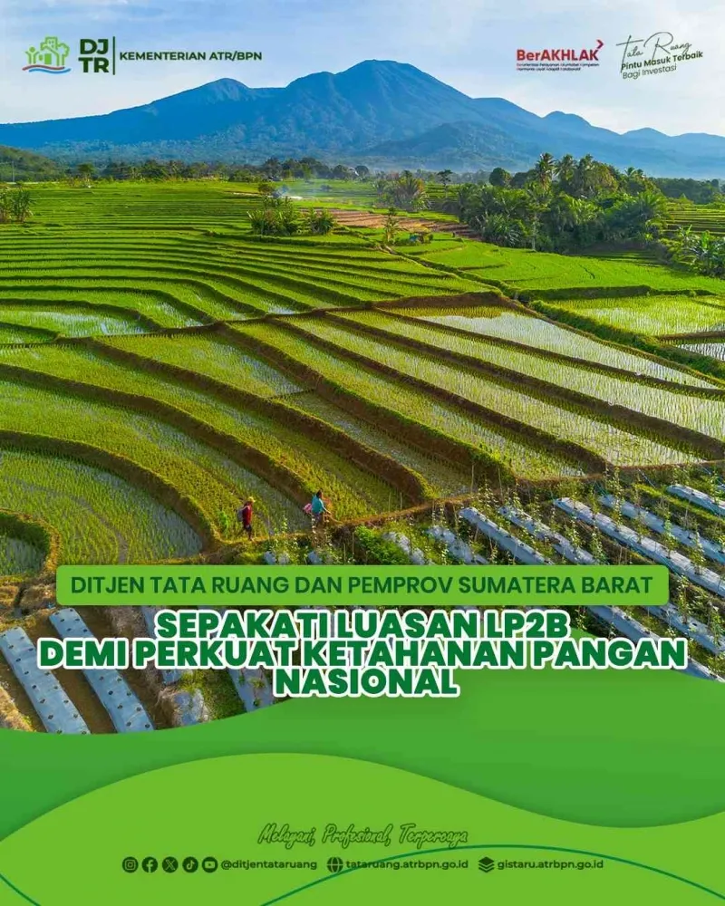 Ditjen Tata Ruang dan Pemprov Sumbar Sepakati Luasan LP2B untuk Kendalikan Alih Fungsi Sawah
