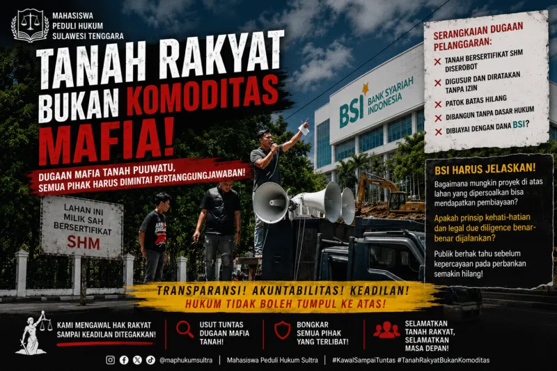 Dugaan Mafia Tanah di Puuwatu Seret Nama BSI, MAP Hukum Sultra Minta Penjelasan Terbuka soal Pembiayaan Proyek