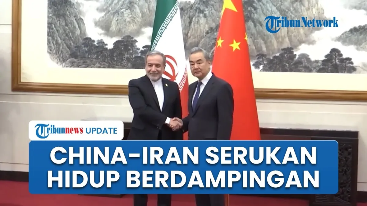 China Klaim Tetap Berkomunikasi dengan Iran di Tengah Konflik dengan AS, Serukan Hidup Berdampingan Damai