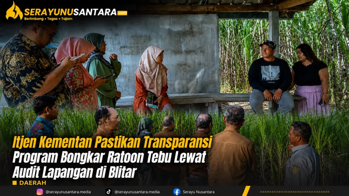 Itjen Kementan Audit Lapangan Program Bongkar Ratoon Tebu 2025 di Blitar