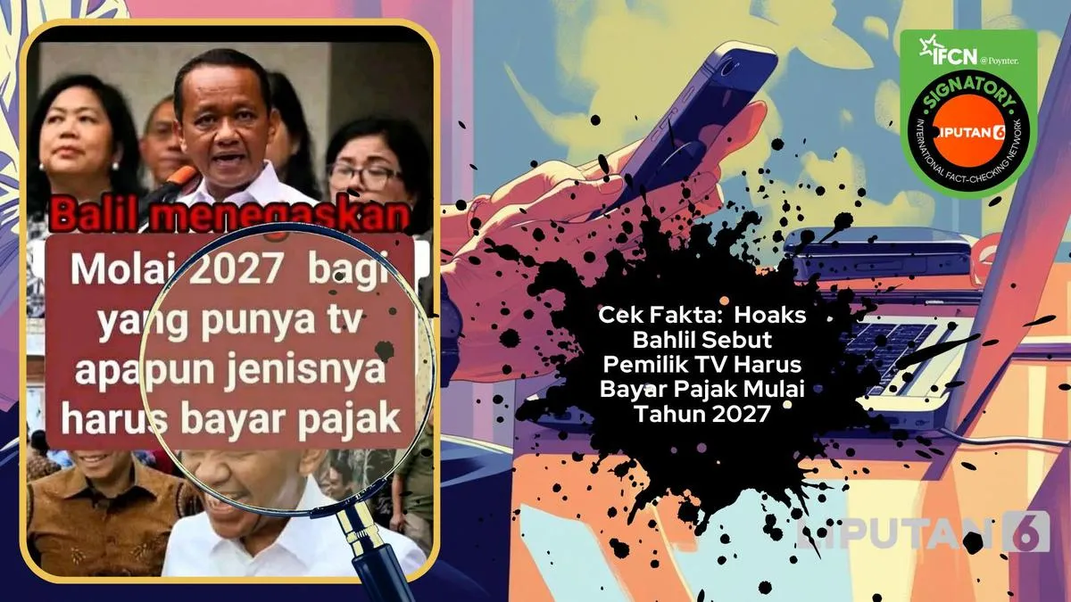 Hoaks Mengatasnamakan Bahlil soal Pajak 2027 Beredar di Medsos, Ini Daftar Klaimnya