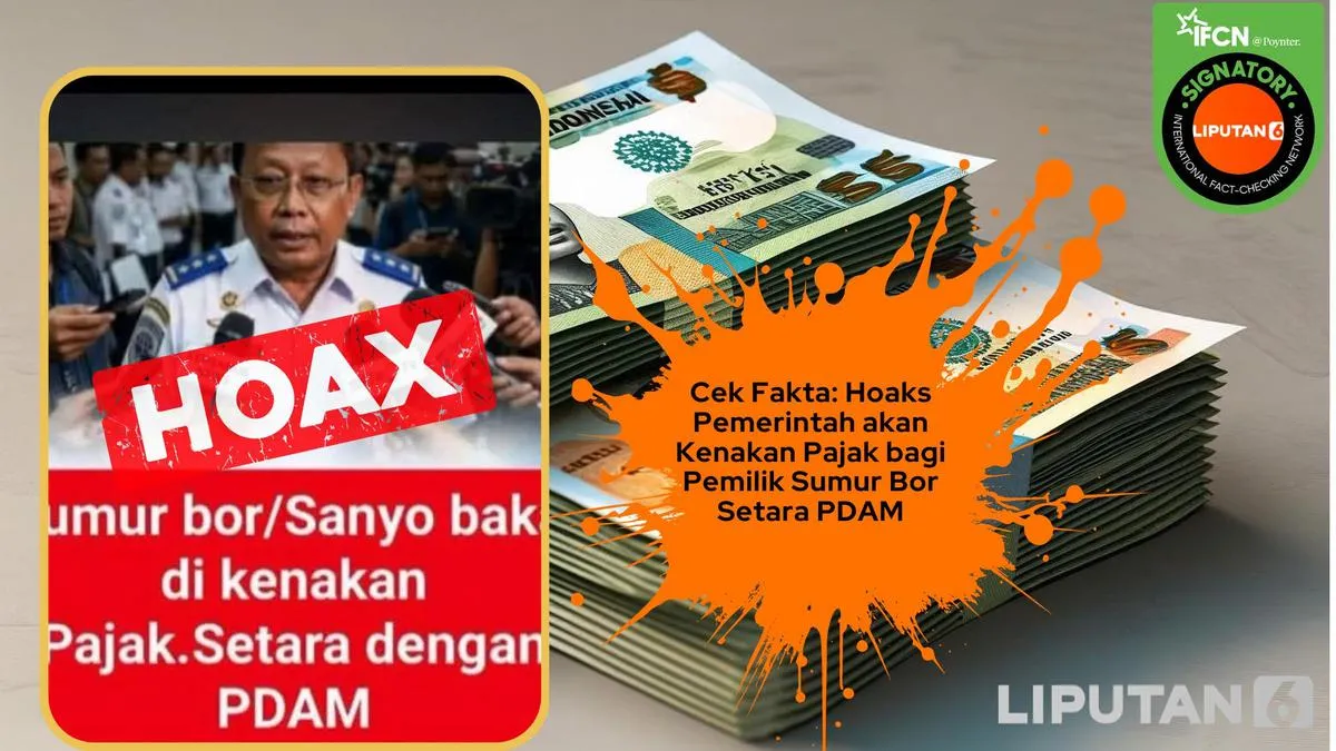 Cek Fakta: Klaim Pajak untuk Pemilik Sumur Bor Setara PDAM Tidak Didukung Informasi Valid