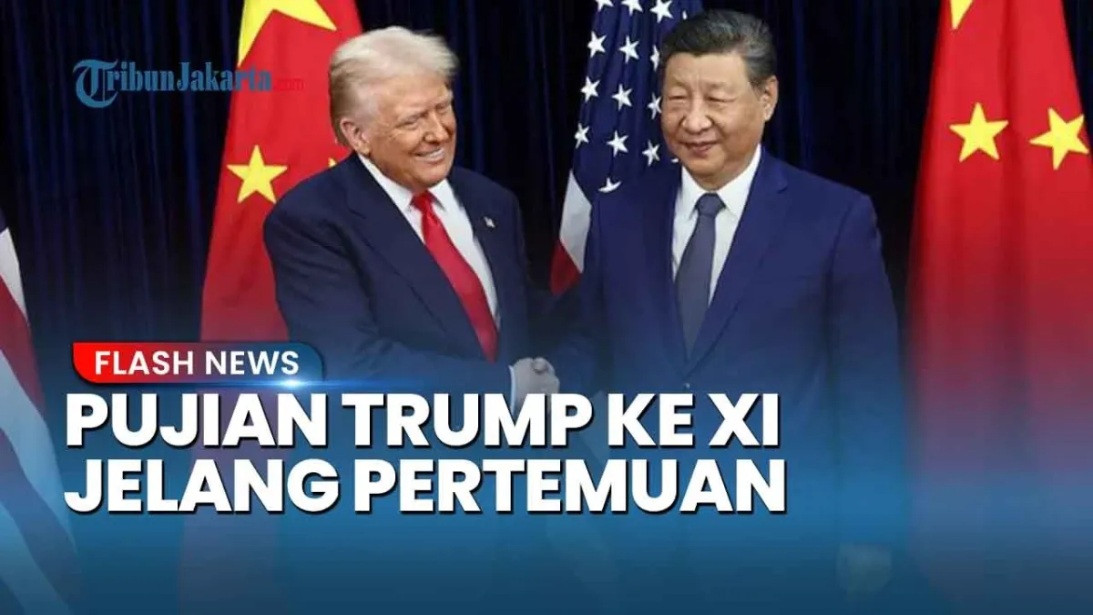 Trump Sebut Hormati Xi Jinping Jelang Pertemuan AS–China 13–15 Mei