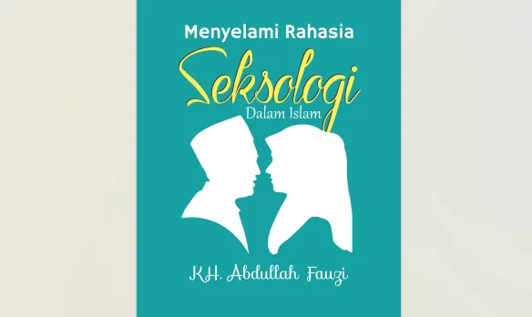 Abdullah Fauzi Mengungkap Beberapa Aspek Seksologi dalam Islam