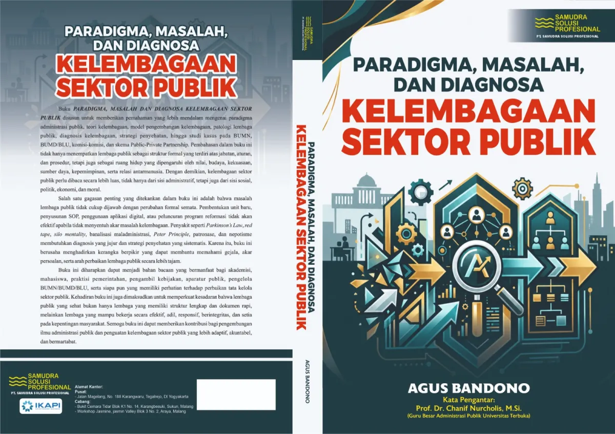 Buku Agus Bandono: Antara Mimpi Jadi Negara Maju dan Masih Lemahnya Kelembagaan Sektor Publik