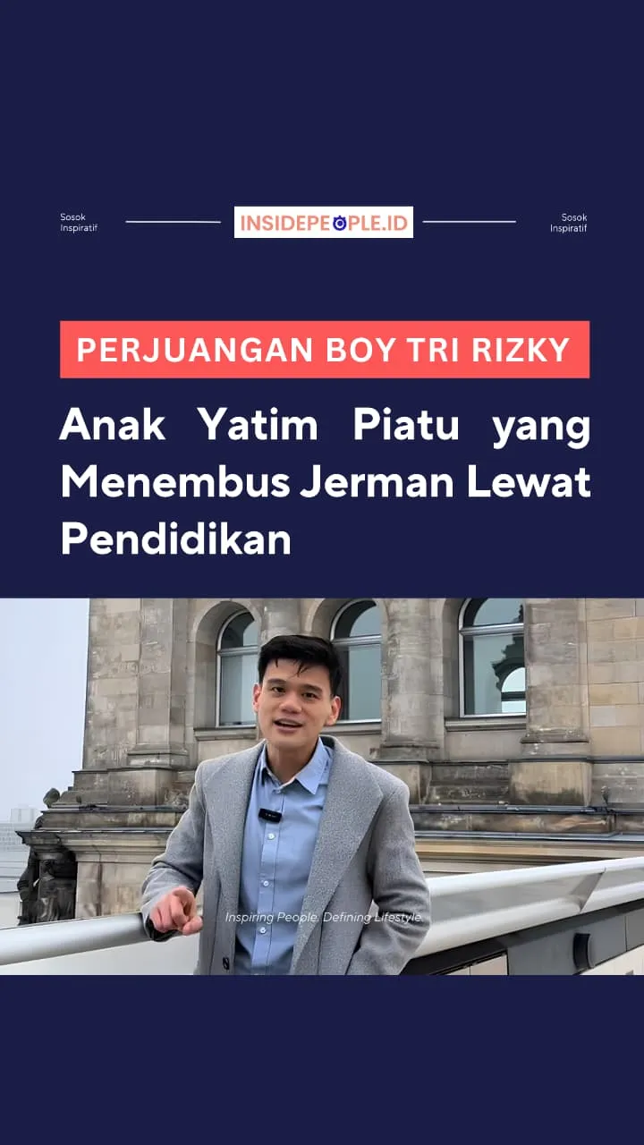 Perjuangan Boy Tri Rizky : Anak Yatim Piatu yang Menembus Jerman Lewat Pendidikan
